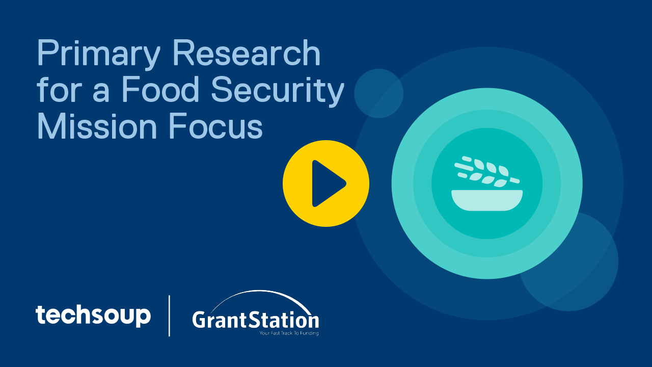 Primary Research for a Food Security Mission Focus